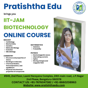 IIT-JAM BioTechnology 2025 coaching guide by Pratishtha Education in JP Nagar, Phase 2, Bangalore, India