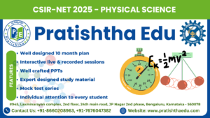 CSIR NET 2025 Physical Science | Pratishtha Education is the best Coaching in Bangalore for CSIR NET