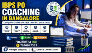 IBPS PO Coaching in Bangalore with expert faculty, mock tests and study material at Pratishtha Edu