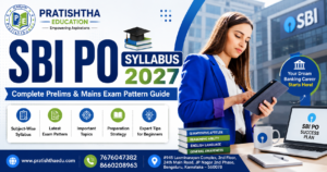 SBI PO Syllabus 2027 Complete Prelims and Mains Exam Pattern Guide
