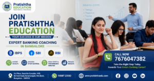 Banking Coaching in Bangalore at Pratishtha Education for IBPS SBI and RBI Exams