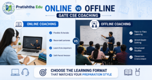 Online vs Offline GATE CSE Coaching