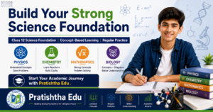 12th Science Foundation in Bangalore by Pratishtha Edu