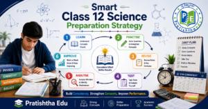 Class 12 Science preparation strategy for students