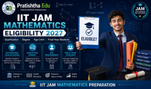 IIT JAM Mathematics eligibility criteria 2027