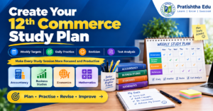 12th Commerce study plan for Class 12 students