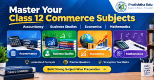 Class 12 Commerce subjects Accountancy Business Studies Economics Mathematics