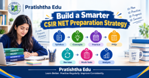 CSIR NET preparation strategy with syllabus concepts PYQs revision and mock tests