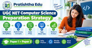 UGC NET Computer Science preparation strategy