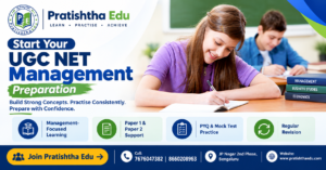 UGC NET Management coaching at Pratishtha Edu in Bangalore