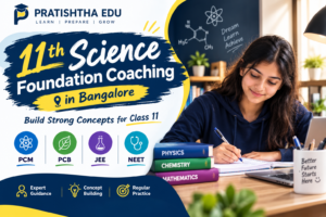 11th Science Coaching in Bangalore