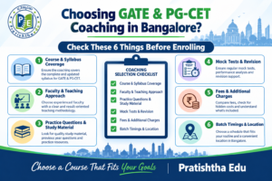Factors to consider when choosing GATE and Karnataka PGCET coaching in Bangalore