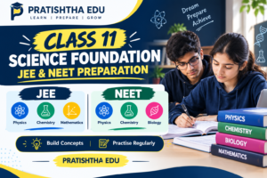Class 11 JEE and NEET foundation preparation for Physics Chemistry Mathematics and Biology