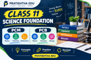 Class 11 Science PCM and PCB foundation coaching in Bangalore
