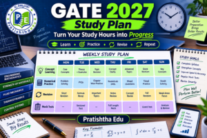 GATE 2027 study plan with weekly timetable, revision and practice schedule