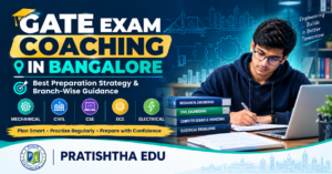 GATE exam coaching in Bangalore at Pratishtha Edu
