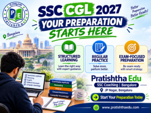 Pratishtha Edu SSC CGL coaching in Bangalore 2027