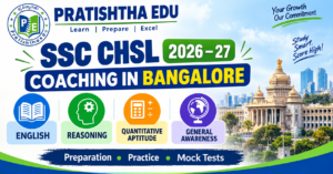SSC CHSL coaching in Bangalore for 2026-27 preparation