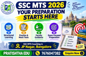 SSC MTS coaching in JP Nagar Bangalore at Pratishtha Edu